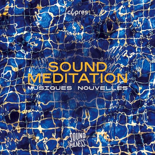 Sound Meditation (Soundfulness Vol.1) von All of better