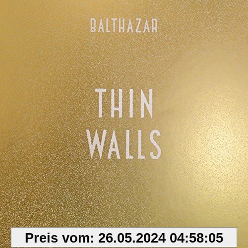Thin Walls von Balthazar