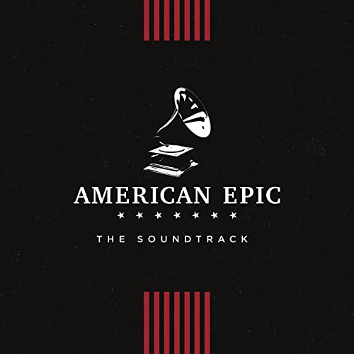 American Epic: The Soundtrack von Legacy