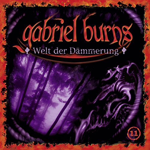 11/Welt der Dämmerung (Remastered Edition) von GABRIEL BURNS