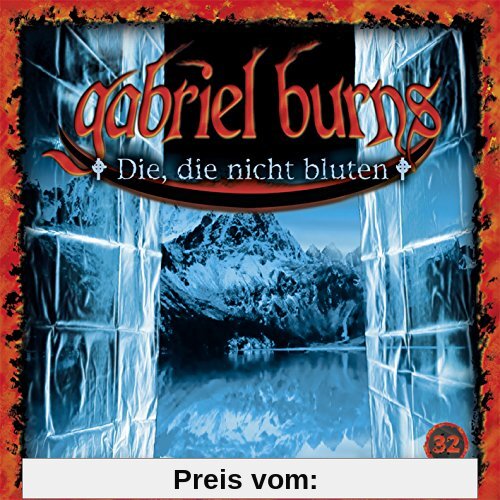 32/die,die Nicht Bluten (Remastered Edition) von Gabriel Burns