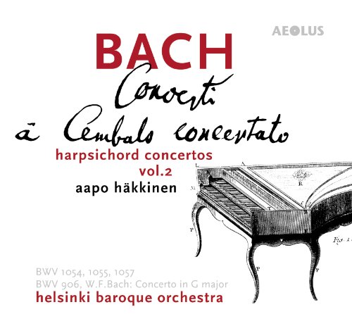 Johann Sebastian Bach: Concerti a Cembalo Concertato - Vol.2 von HÄKKINEN/HELSINKI BAROQUE ORCHESTRA