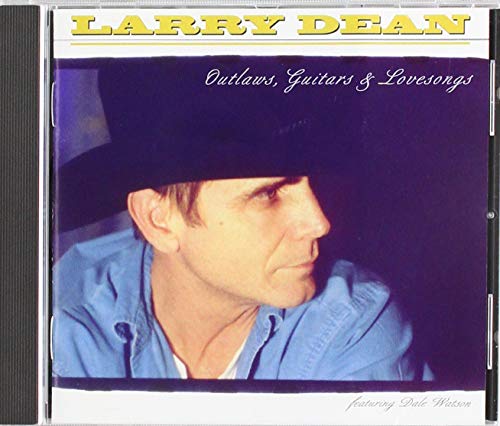 Larry Dean - Outlaws, Guitars & Lovesongs von Hitsound