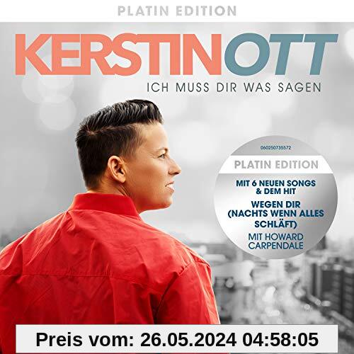 Ich muss Dir was sagen (Platin Edition inkl. 6 neue Tracks) von Kerstin Ott