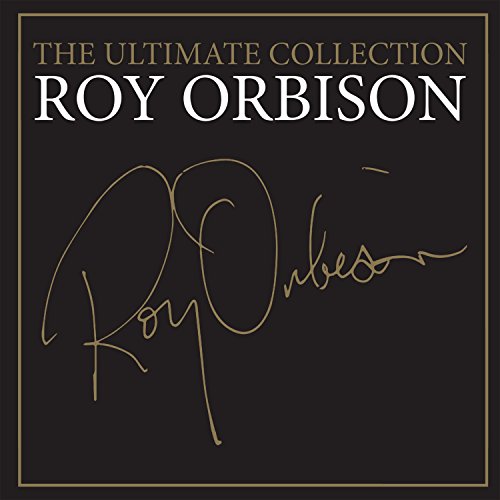 Ultimate Roy Orbison von Legacy