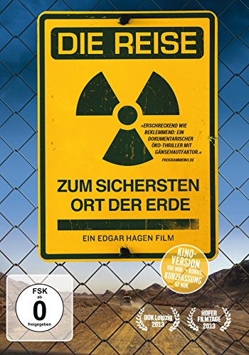 Die Reise zum sichersten Ort der Erde - Die Dokumentation über das unlösbare Problem der Endlagerung von Atommüll von Lighthouse Film Köln