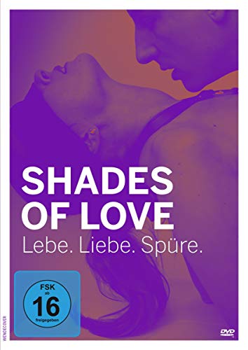 Shades of Love - Lebe. Liebe. Spüre. von Lighthouse Home Entertainment