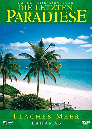 Die letzten Paradiese (Teil 33) - Flaches Meer: Bahamas von MCP Sound & Media AG