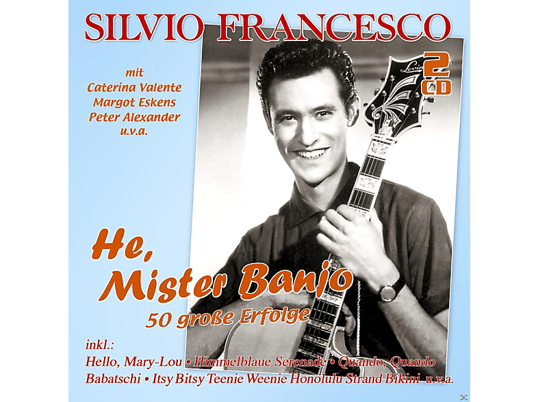 Silvio Francesco - He, Mister Banjo-50 Große Erfolge (CD) von MUSICTALES