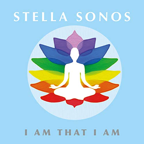 Stella Sonos - I Am That I Am von New World Music