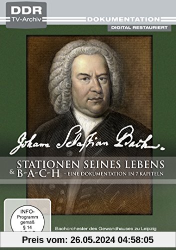 Johann Sebastian Bach - Stationen seines Lebens / Bach - Eine Dokumentation in 7 Kapiteln (DDR TV-Archiv) von Peter Milinski