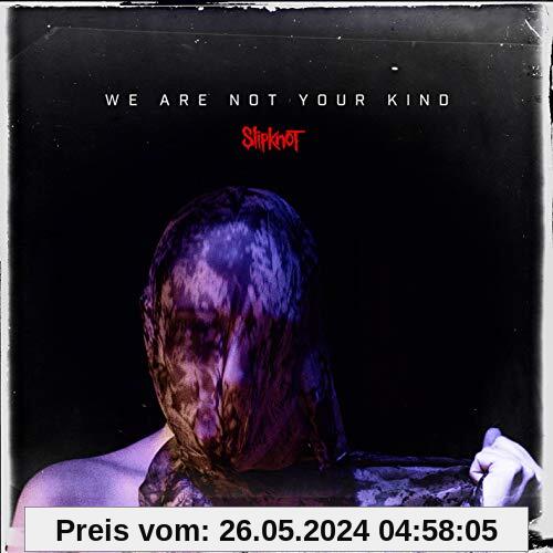 We Are Not Your Kind [Vinyl LP] von Slipknot