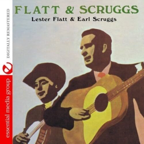 Lester Flatt & Earl Scruggs (Digitally Remastered) von 0