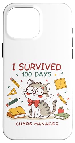 Hülle für iPhone 16 Pro Max I Survived 100 Days Of School Teacher & Kids Lustige süße Katze von 100 Awesome Days Of School Kids Teacher Parents