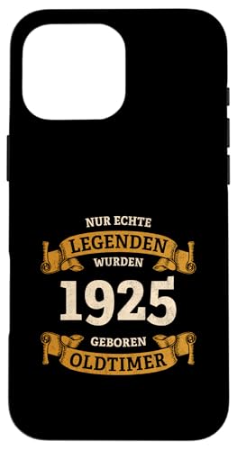 Hülle für iPhone 16 Pro Max Legenden wurden 1925 geboren 100. Geburtstag Jahrgang 1925 von 100. Geburtstag Baujahr 1925 hundert Jahre alt