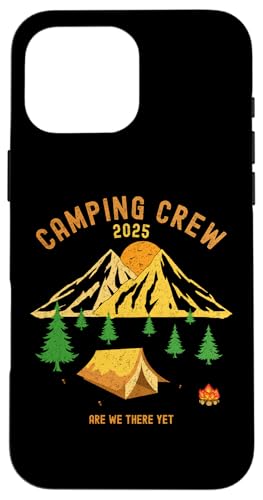 Hülle für iPhone 16 Pro Max 2025 Fun Camping Crew Titel - Are We There Yet von 2025 Camping, Hiking, Fishing, Hunting, Outdoors