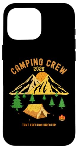 Hülle für iPhone 16 Pro Max 2025 Lustige Camping-Crew-Titel – Zeltaufbau-Direktor von 2025 Camping, Hiking, Fishing, Hunting, Outdoors