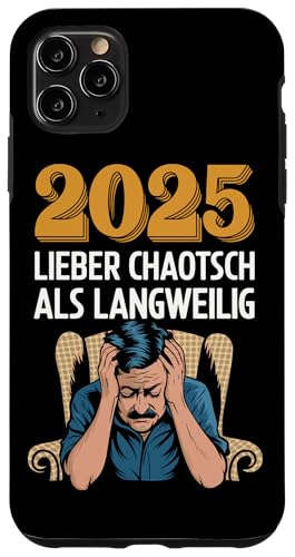 Hülle für iPhone 11 Pro Max 2025 Lieber Chaotisch Als Langweilig Lustiges Retro von 2025 Lieber Chaotisch Als Langweilig