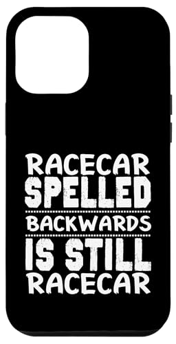 Racecar Spelled Backwards Is Still Racecar - Lustiger Spruch Hülle für iPhone 12 Pro Max von 26 Rd Londonshirts Apparel