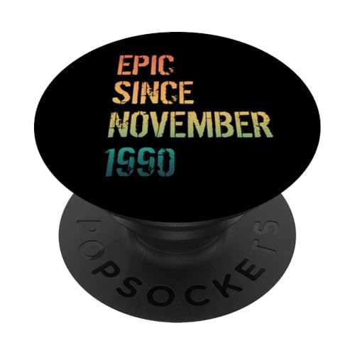 34. Geburtstag Männer Frauen Epic Geboren November 1990 PopSockets Klebender PopGrip von 34th Birthday Men Women Epic November 1990