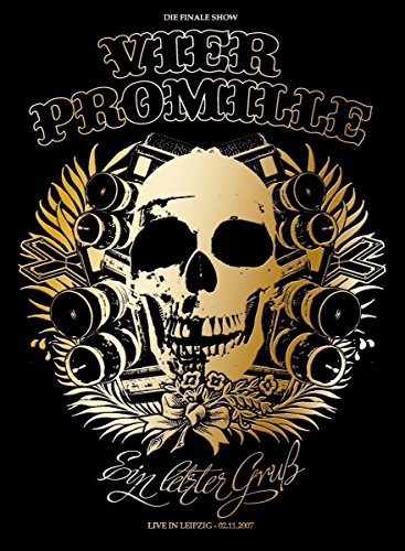 Vier Promille - Ein letzter Gruß/Live aus Leipzig - 02.11.2007 [3 DVDs] von 4 PROMILLE