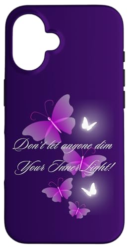 Hülle für iPhone 16 Lass niemanden dein inneres Licht dimmen! Schmetterlinge von 555VZDesigns