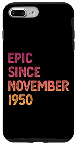 Hülle für iPhone 7 Plus/8 Plus 74. Geburtstag Männer Frauen Epic seit November 1950 von 74th Birthday Men Women Epic November 1950