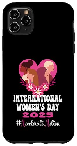 Hülle für iPhone 11 Pro Max Internationaler Frauentag 2025 Shirt Accelerate Action IWD von 8 March Womens Day 2025 #Accelerate_Action Gifts