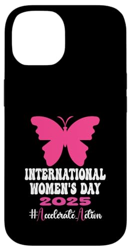 Hülle für iPhone 14 Internationaler Frauentag 2025 Shirt Accelerate Action IWD von 8 March Womens Day 2025 #Accelerate_Action Gifts