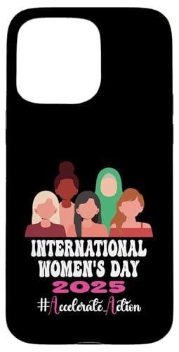 Hülle für iPhone 15 Pro Max Internationaler Frauentag 2025 Shirt Accelerate Action IWD von 8 March Womens Day 2025 #Accelerate_Action Gifts