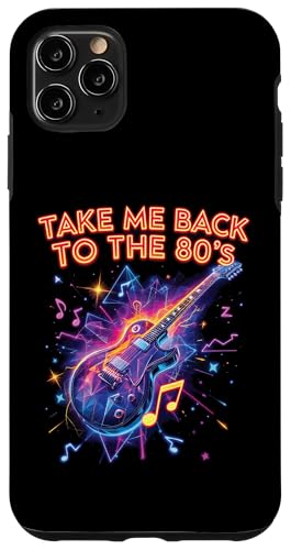 Take Me Back to the 80's Guitar Fun Music Memories Hülle für iPhone 11 Pro Max von 80s Retro Classic Vintage Style Nostalgic