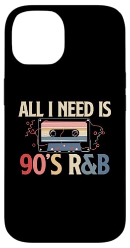 Hülle für iPhone 14 All I Need Is 90s R&B Music Lover von 90s R&B Musik Liebhaber Designs Idee