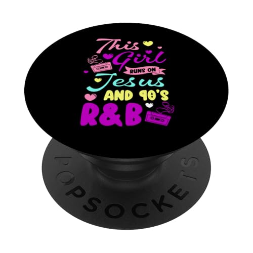 This Girl Runs On Jesus And 90s R&B Music Lover PopSockets Klebender PopGrip von 90s R&B Musik Liebhaber Designs Idee