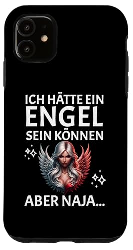 Hülle für iPhone 11 LUSTIGE SPRÜCHE FRAUEN SARKASTISCH von 99% ENGEL ABER PUHH