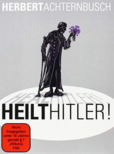 Herbert Achternbusch - Heilt Hitler! von AL!VE