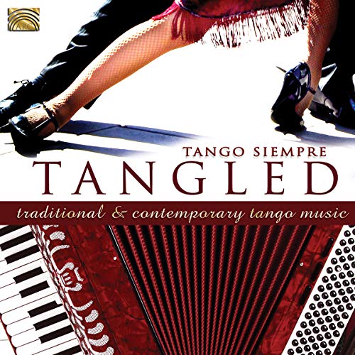 Tangled-Traditional & Contemporary Tango Music von ARC