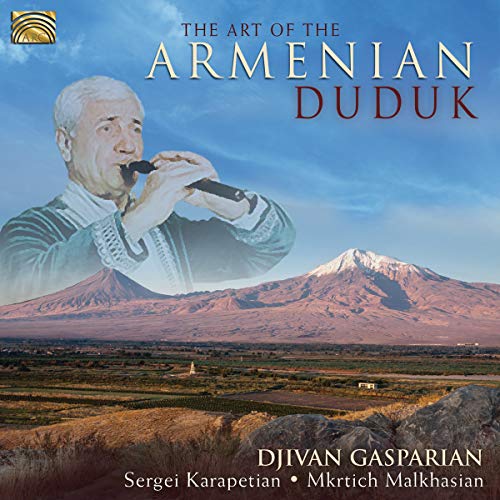 The Art of the Armenian Duduk von ARC Music