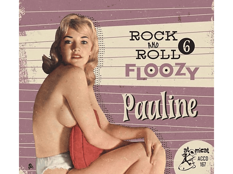 VARIOUS - Rock And Roll Floozy 6 Pauline (CD) von ATOMICAT