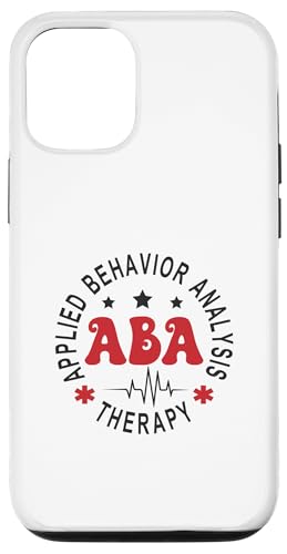 Hülle für iPhone 12/12 Pro ABA-Therapie Angewandte Verhaltensanalyse ABA-Therapeut Back Of von Aba Therapy Applied Behavior Analysis Apparel