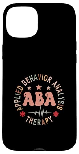 Hülle für iPhone 15 Plus ABA-Therapie Angewandte Verhaltensanalyse ABA-Therapeut Back Of von Aba Therapy Applied Behavior Analysis Apparel