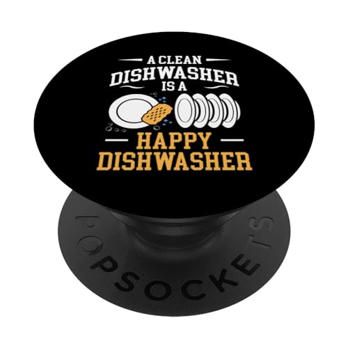 A Clean Dishwasher Is A Happy Dishwasher PopSockets mit austauschbarem PopGrip von Abwasch Design Küchenhilfe Tellerwäscher