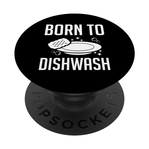 Born To Dishwash Küchenhilfe PopSockets mit austauschbarem PopGrip von Abwasch Design Küchenhilfe Tellerwäscher