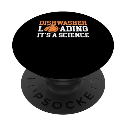 Dishwasher Loading Its A Science Küchenhilfe PopSockets mit austauschbarem PopGrip von Abwasch Design Küchenhilfe Tellerwäscher