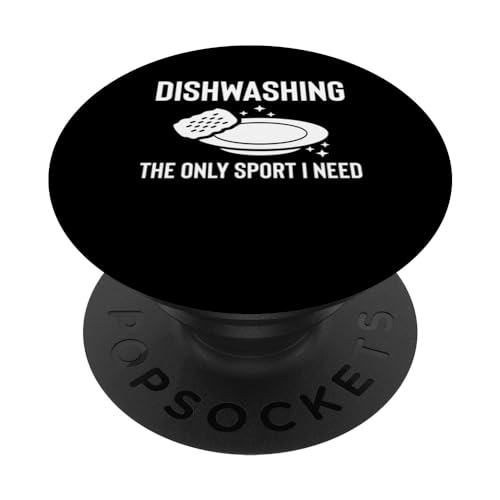 Dishwashing The Only Sport I Need Küchenhilfe PopSockets mit austauschbarem PopGrip von Abwasch Design Küchenhilfe Tellerwäscher
