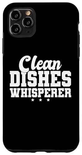 Hülle für iPhone 11 Pro Max Clean Dishes Whisperer Küchenhilfe Tellerwäscher von Abwasch Küchenhilfe Tellerwäscher Designs
