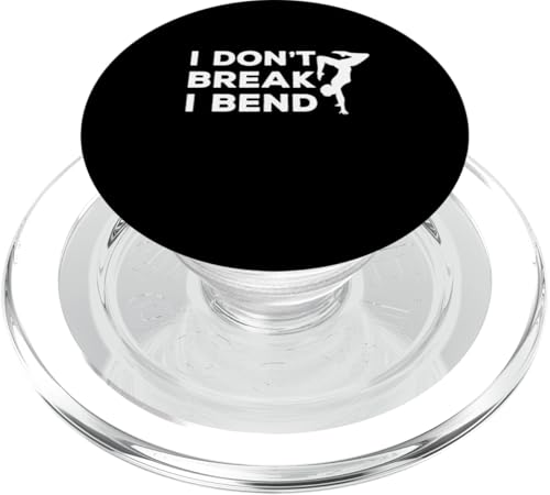 I Dont Break I Bend Akrobatik und Gymnastik PopSockets PopGrip für MagSafe von Acrobatics And Gymnastics Clothing