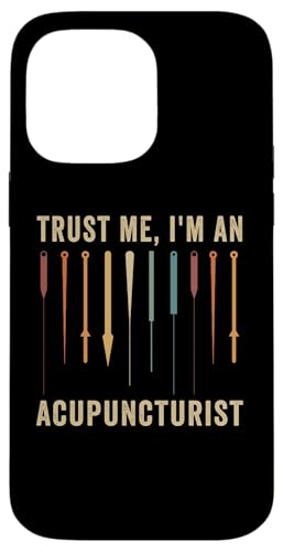 Hülle für iPhone 14 Pro Max I'm An Acupuncturist Needles Expert Chinesische Akupunktur von Acupuncture Needles Expert Acupuncturist Graphic