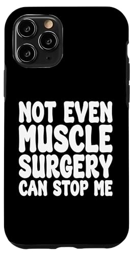 Hülle für iPhone 11 Pro Lustige Muskel-Operation, Erholung der Muskeloperation von Addictive Designs Medical Merch