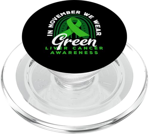 Leberkrebs-Bewusstsein im November tragen wir grün PopSockets PopGrip für MagSafe von Advocate for Liver Cancer Warriors and Survivors