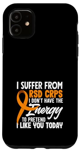 Hülle für iPhone 11 RSD CRPS Awareness Ich leide heute unter Energie von Advocates RSD CRPS Awareness and Support Gifts